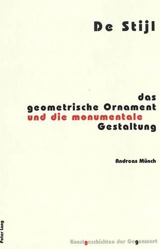 Паперова книга «de Stijl: Das Geometrische Ornament Und Die Monumentale Gestaltung», автор Андреас Мюнх - фото №1