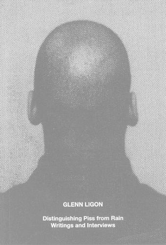 Бумажная книга «Glenn Ligon: Distinguishing Piss from Rain: Writings and Interviews», автор Глен Лигон - фото №1