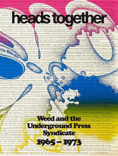 Бумажная книга «Heads Together. Weed and the Underground Press Syndicate 1965–1973», автор Дэвид Крамер - фото №1
