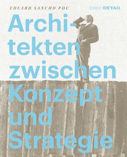 Паперова книга «Architekten zwischen Konzept und Strategie», автор Едуард Санчо Поу - фото №1