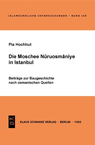 Бумажная книга «Die Moschee Nuruosmânîye in Istanbul: Beitr. zur Baugeschichte nach osman. Quellen», автор Пиа Хоххут - фото №1