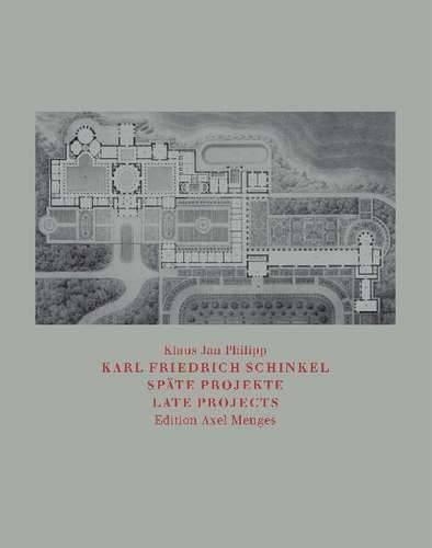 Паперова книга «Karl Friedrich Schinkel: Late Projects», автор Клаус Ян Філіп - фото №1