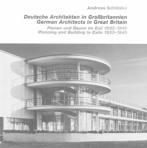 Паперова книга «German Architects in Great Britain: Planning & Building in Exile 19331945», автор Андреас Шетцке - фото №1