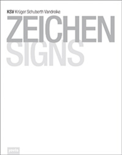 Бумажная книга «KSV Krüger Schuberth Vandreike: Zeichen Signs», автор Крюгер Шуберт Вандрейке - фото №1