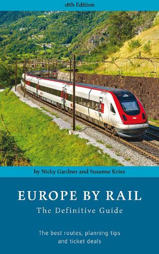 [object Object] «Europe by Rail: The Definitive Guide (18th edition)», автор Нікі Гарднер - фото №1