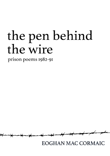 Бумажная книга «The Pen Behind the Wire: Prison Poems 1982-1991», автор Эоган Мак Кормайк - фото №1