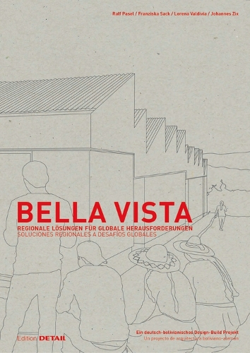 Бумажная книга «Bella Vista: Regionale Lösungen für globale Herausforderungen», авторов Франциска Сак, Иоганн Зикс, Лорена Вальдивия, Ральф Пазель - фото №1