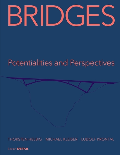 Паперова книга «Bridges», авторів Людольф Кронталь, Майкл Клейзер, Торстен Хельбіг - фото №1