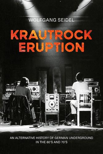 Паперова книга «Krautrock Eruption», автор Вольфганг Зайдель - фото №1