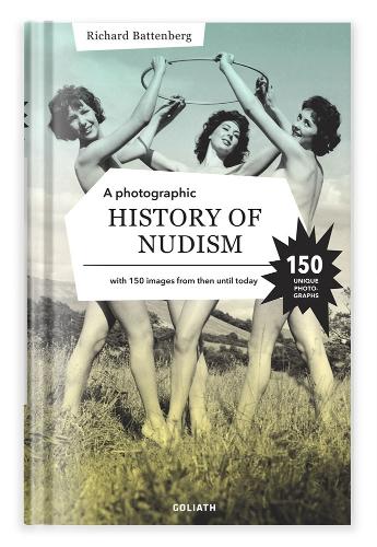 Бумажная книга «A Photographic History of Nudism», автор Ричард Баттенберг - фото №1