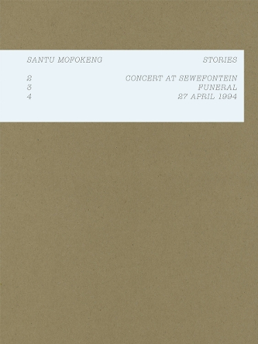 Бумажная книга «Santu Mofokeng: Stories: 2: Concert in Sewefontein · 3: Funeral · 4: 27 April 1994», авторов Джошуа Чуан, Лунетта Бартц, Санту Мофокенг - фото №1