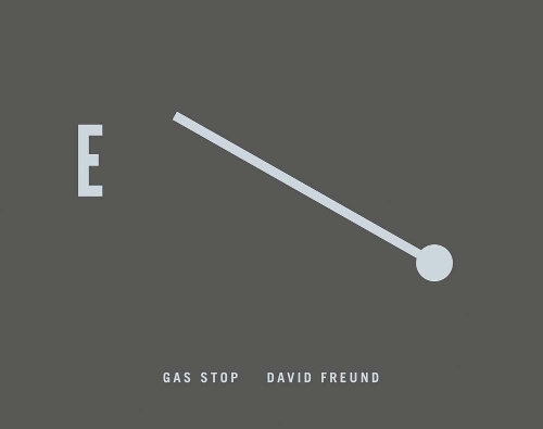 Паперова книга «David Freund: Gas Stop», автор Девід Фройнд - фото №1
