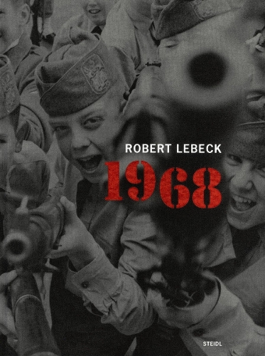 Паперова книга «Robert Lebeck: 1968», автор Роберт Лебек - фото №1