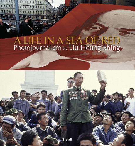Бумажная книга «Liu Heung Shing: A Life in a Sea of Red», автор Лю Хенг Шинг - фото №1