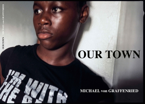 Паперова книга «Michael von Graffenried: Our Town», автор Майкл фон Граффенрід - фото №1