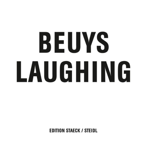 Аудіокнига «Joseph Beuys: Beuys Laughing», авторів Герхард Штайдль, Джозеф Бойс, Клаус Штек - фото №1
