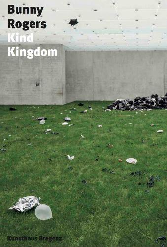 Бумажная книга «Bunny Rogers: Kind Kingdom», автор Банни Роджерс - фото №1