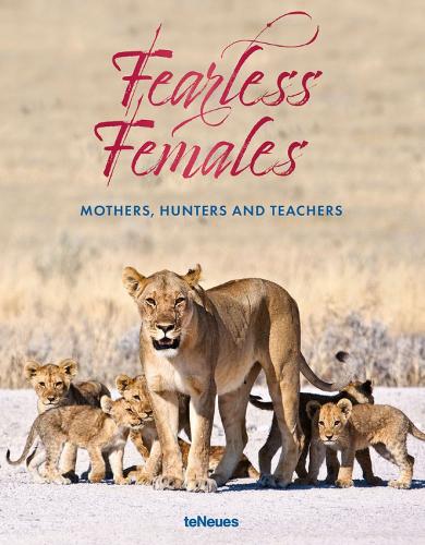 Бумажная книга «Fearless Females: Mothers, Hunters and Teachers», автор Марио Людвиг - фото №1