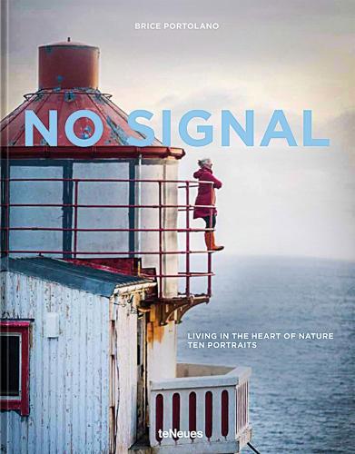 Бумажная книга «No Signal: Living in the Heart of Nature. Ten Portraits», автор Брайс Портолано - фото №1