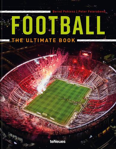 Бумажная книга «Football: The Ultimate Book», авторов Бернд Поленц, Питер Фейерабенд - фото №1