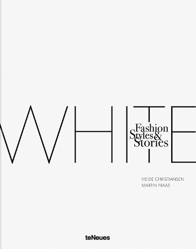 Бумажная книга «The White Book: Fashion, Styles & Stories», авторов Хейде Кристиансен, Мартин Фраас - фото №1