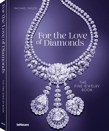 Бумажная книга «For the Love of Diamonds: The Fine Jewelry Book», автор Рэйчел Тейлор - фото №1