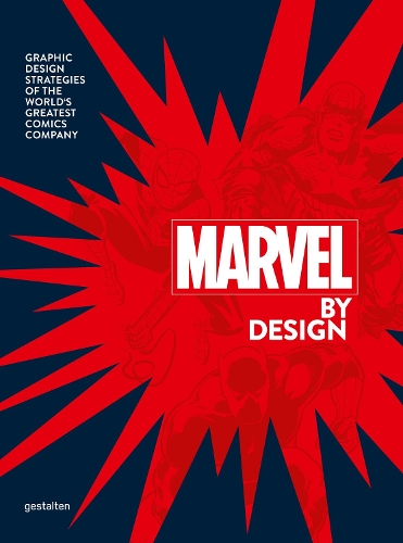 Бумажная книга «Marvel By Design : Graphic Design Strategies of the World's Greatest Comics Company» - фото №1