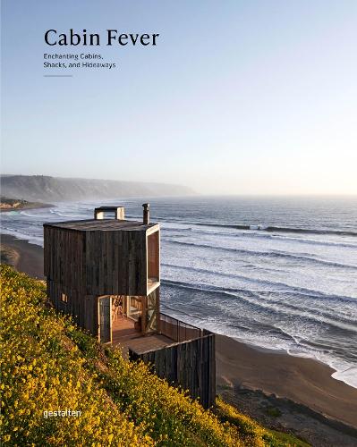 Бумажная книга «Cabin Fever : Enchanting Cabins, Shacks, and Hideaways» - фото №1