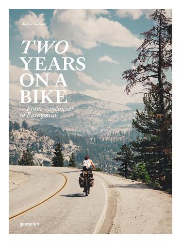 Бумажная книга «Two Years on a Bike : From Vancouver to Patagonia» - фото №1