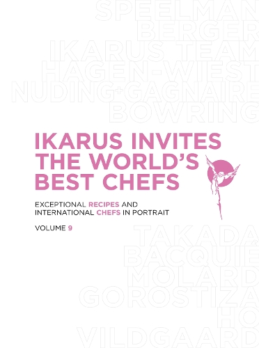 Бумажная книга «Ikarus Invites the World's Best Chefs: Exceptional Recipes and International Chefs in Portrait: Volume 9», автор Мартин Клейн - фото №1
