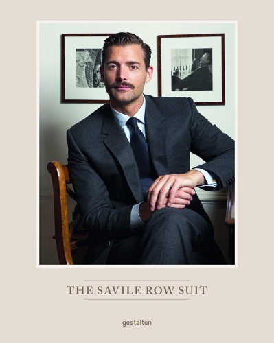 Бумажная книга «The Savile Row Suit: The Art of Hand Tailoring on Savile Row by Patrick Grant» - фото №1