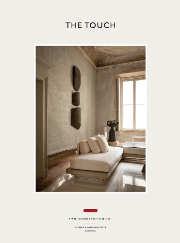 Паперова книга «The Touch (New Edition): Spaces Designed for the Senses», автор Кінфолк - фото №1