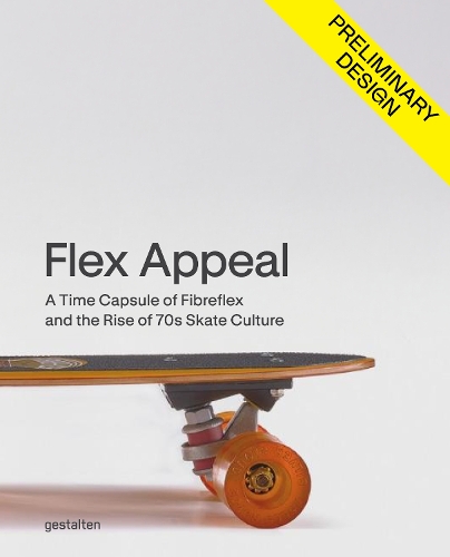Бумажная книга «Flex Appeal: The Changing Face of '70s Skateboard Culture», автор Стефан Иттерборн - фото №1