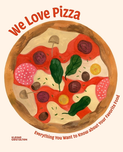 Бумажная книга «We Love Pizza: Everything You Want to Know about Your Number One Food», автор Элениа Беретта - фото №1