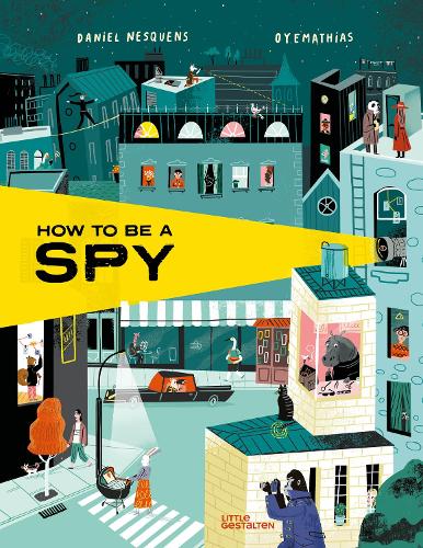 [object Object] «How to Be a Spy», автор Даниэль Нескенс - фото №1
