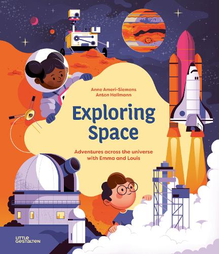 Бумажная книга «Exploring Space: Adventures Across the Universe with Emma and Louis», автор Энн Амери-Сименс - фото №1
