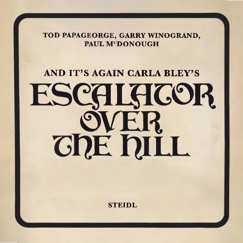 Бумажная книга «Tod Papageorge, Garry Winogrand, Paul McDonough: And It’s Again Carla Bley’s : Escalator Over the Hill», автор Пол Пападжордж - фото №1