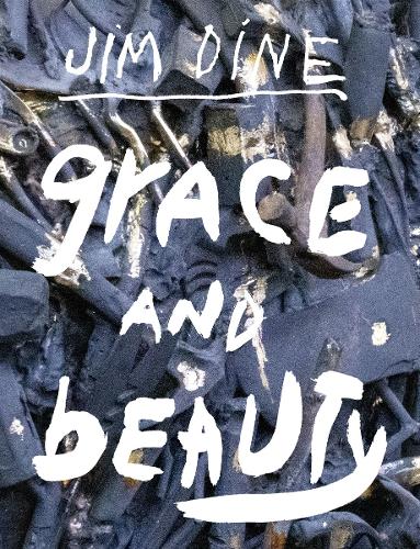Бумажная книга «Jim Dine: Grace and Beauty», автор Джим Дайн - фото №1