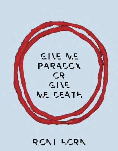 Бумажная книга «Roni Horn: Give Me Paradox or Give Me Death (Bilingual edition)», автор Рони Хорн - фото №1