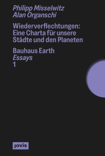 Паперова книга «Wiederverflechtungen: Eine Charta für unsere Städte und den Planeten», авторів Алан Органскі, Філіп Міссельвіц - фото №1
