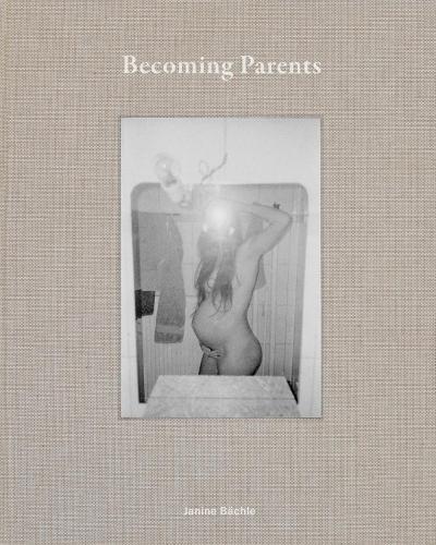 Бумажная книга «Becoming Parents: Janine Bächle», автор Джоанна Вольфарт - фото №1