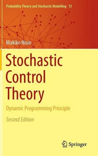 [object Object] «Stochastic Control Theory: Dynamic Programming Principle», автор Макіко Нісіо - фото №1