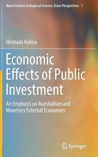Бумажная книга «Economic Effects of Public Investment: An Emphasis on Marshallian and Monetary External Economies», автор Хиротада Коно - фото №1