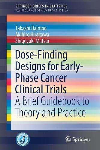 Паперова книга «Dose-Finding Designs for Early-Phase Cancer Clinical Trials: A Brief Guidebook to Theory and Practice», авторів Акіхіро Хіракава, Шіґеюкі Мацуї, Такаші Даймон - фото №1