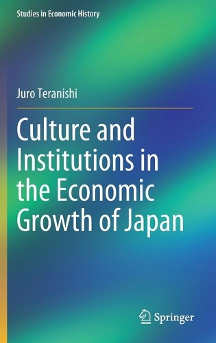 Паперова книга «Culture and Institutions in the Economic Growth of Japan», автор Юро Тераніші - фото №1