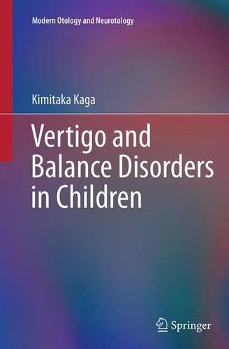 Паперова книга «Vertigo and Balance Disorders in Children», автор Кімітака Каґа - фото №1
