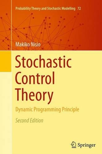 [object Object] «Stochastic Control Theory: Dynamic Programming Principle», автор Макіко Нісіо - фото №1