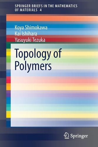 [object Object] «Topology of Polymers», авторів Кай Ішіхара, Коя Сімокава, Ясуюкі Тезука - фото №1