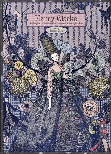 Паперова книга «Harry Clarke: An Imaginative Genius in Illustrations and Stained-Glass Arts», автор Хіроші Уміно - фото №1