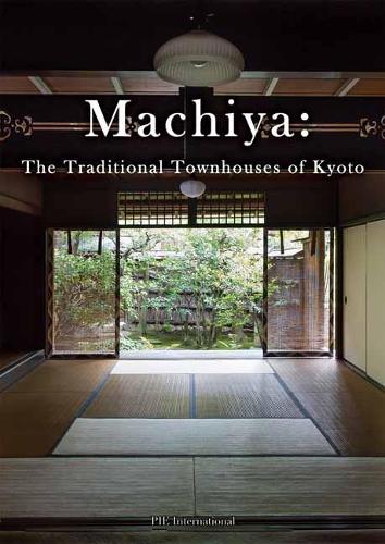Бумажная книга «Machiya. The Traditional Townhouses of Kyoto» - фото №1